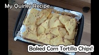 Homemade Baked Corn Tortilla Chips from scratch  easy recipe [upl. by Gnaht]