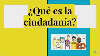 ¿Qué es la ciudadanía [upl. by Rajewski]