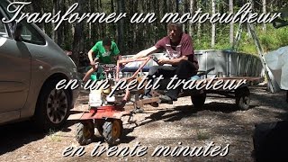 TRANSFORMER UN MOTOCULTEUR EN TRACTEUR [upl. by Analart]