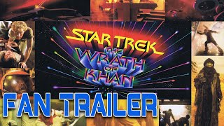 Star Trek II The Wrath of Khan Fan Trailer [upl. by Yart]