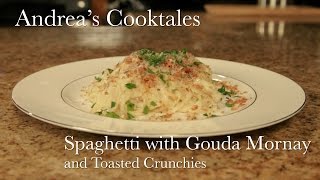 Spaghetti with Gouda Mornay and Toasted Crunchies [upl. by Silbahc]