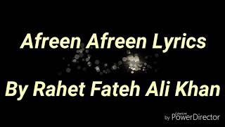 AFREEN AFREEN LYRICS SONG  BY RAHET FATEH ALI KHAN [upl. by Sosthena]