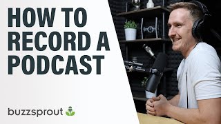 How to Record a Podcast  StepbyStep 2021 [upl. by Htedirem]