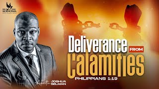 DELIVERANCE FROM CALAMITIES WITH APOSTLE JOSHUA SELMAN II05II11II2023 [upl. by Reamonn]