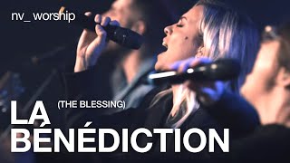 La Bénédiction  Version française de The Blessing de Elevation Worship  NV Worship [upl. by Lisabet]