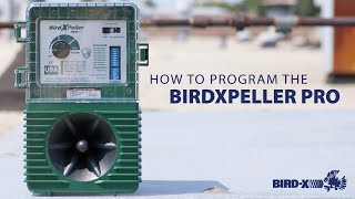 How to Program the BirdXPeller PRO [upl. by Cohette]