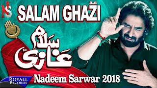 Nadeem Sarwar  Salam Ghazi  2018  1440 [upl. by Adraynek]