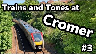 Trains and Tones at Cromer [upl. by Gae]