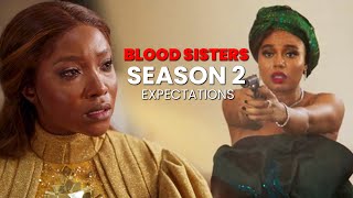 BLOOD SISTERS  SEASON 2 EXPECTATIONS [upl. by Tita699]