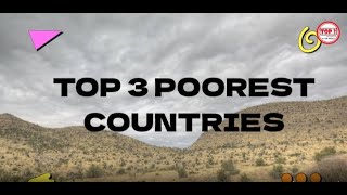 Top 3 Poorest countries [upl. by Masuh695]