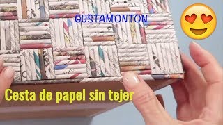 DIY Caja CESTA SIN TEJER Manualidades recicladas [upl. by Pacifa]