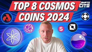 My Top 8 Cosmos Coins for 2024 [upl. by Westphal402]