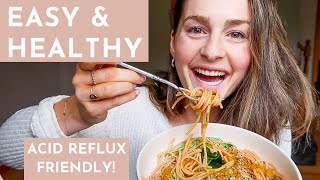 4 Healthy amp Simple MEAL IDEAS  Acid RefluxFriendly Recipes [upl. by Terrie]