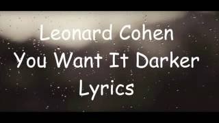 Leonard Cohen  You Want It Darker  Official Lyrics Video [upl. by Aneeras]