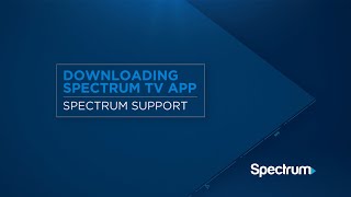 Downloading the Spectrum TV App [upl. by Dnanidref]