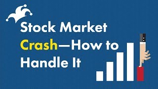 Stock Market Crash  How to Handle It [upl. by Royd]