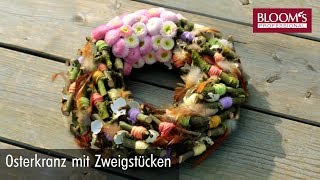 Osterkranz mit Zweigstücken  Osterdeko  easter decoration  BLOOM’s Floristik [upl. by Hurless]