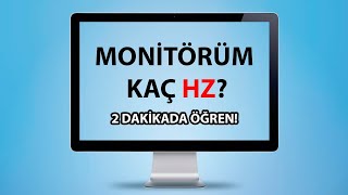 Monitörüm Kaç Hz   Monitör Yenileme Hızı Öğrenme [upl. by Aicnilav439]