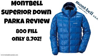 Montbell Superior Down Parka Review [upl. by Aushoj23]