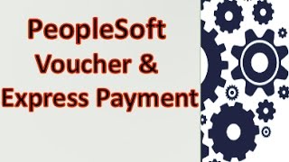 PeopleSoft  Accounts Payable  Voucher and Payment [upl. by Lesak630]