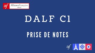 DALF C1  Compréhension orale  Maîtriser la prise de notes [upl. by Nuriel]