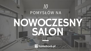 Jak urządzić nowoczesny salon  10 pomysłów aranżacja wnętrz projekty [upl. by Cheston576]