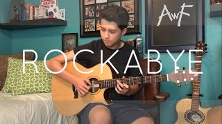 Rockabye  Clean Bandit ft Sean Paul amp AnneMarie  Cover Fingerstyle Guitar [upl. by Rodger225]