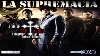 Jorge Santa Cruz  Dicen De Manuel Album La Supremacia by bdmnte [upl. by Kammerer]