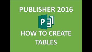 Publisher 2016  Table Tutorial  How to Create Insert Add and Edit Tables amp Cells in Microsoft MS [upl. by Monagan82]