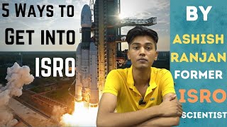 5 Ways to become ISRO scientist [upl. by Sadira823]