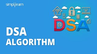 DSA Algorithm  DSA Algorithm Explained  Digital Signature Algorithm  Simplilearn [upl. by Zetneuq]