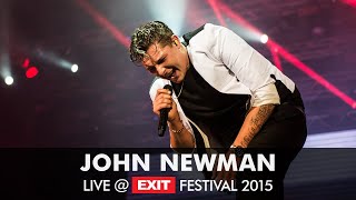 EXIT 2015  John Newman Live  Main Stage FULL PERFORMANCE [upl. by Aillimat681]