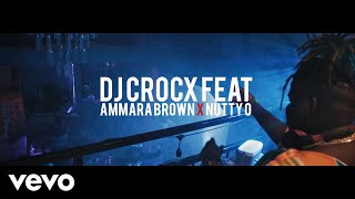 Dj Crocx Feat Ammara Brown amp Nutty O  Just for Tonight Official Video [upl. by Jann]