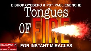 2021 TONGUES OF FIRE FOR INSTANT MIRACLES Bishop Oyedepo amp Dr Paul Enenche [upl. by Cloe]