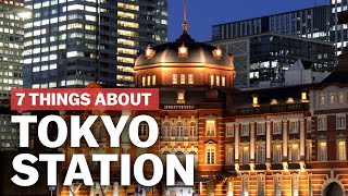 7 Things to know about Tokyo Station  japanguidecom [upl. by Willett]