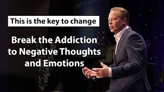 Break the Addiction to Negative Thoughts amp Negative Emotions  Dr Joe Dispenza [upl. by Nate580]