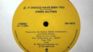 Gwen Guthrie  It Should Have Been You Original 12 Version [upl. by Eanehs]