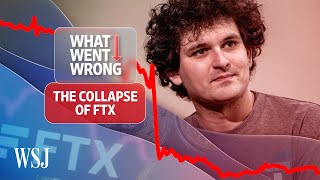 The FTX Collapse Explained  WSJ What Went Wrong [upl. by Ahsie872]