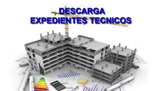 ►DESCARGA EXPEDIENTES TÉCNICOS VIVIENDAS UNI CARRETERAS ETC [upl. by Romalda750]