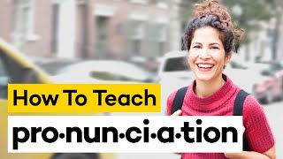 Teaching Pronunciation in 8 Steps [upl. by Eirased]