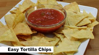 Easy Tortilla Chips Recipe  How to Make Tortilla Chips at Home [upl. by Yttam]