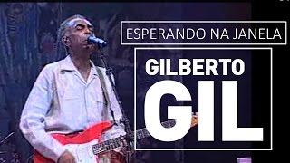 Gilberto Gil  Esperando na janela  DVD São João Vivo 2001 [upl. by Accber300]