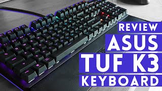 Sweet and Tuf – ASUS TUF K3 Keyboard Review [upl. by Judon]