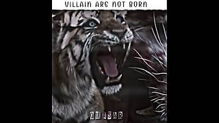 Villains arent born theyre made 😢  The tiger  Edit shorts movie [upl. by Igenia]