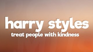 Harry Styles  Treat People with Kindness Lyrics [upl. by Remled]