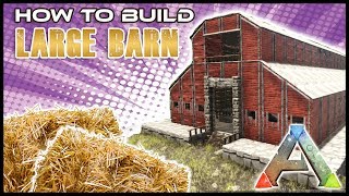 Barn With Stables Tutorial ARK Survival Evolved  How To Build [upl. by Washburn]