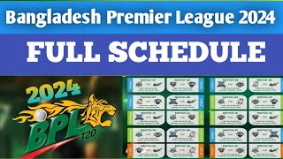 BPL 2024 SCHEDULE  Bangladesh Premier League 2024 Matches Date Venue amp Timing  BPL SCHEDULE 2024 [upl. by Ehcadroj]