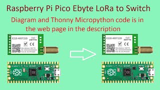 24 Ebyte LORA with Raspberry Pi Pico to switch [upl. by Daberath]