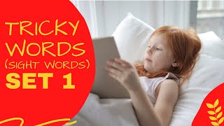 Tricky Words Set 1 With Example Sentences [upl. by Ynatil]