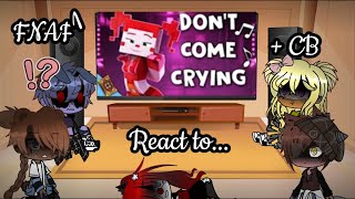 FNAF 1 Circus Baby react to “Don’t Come Crying” [upl. by Bernardina]